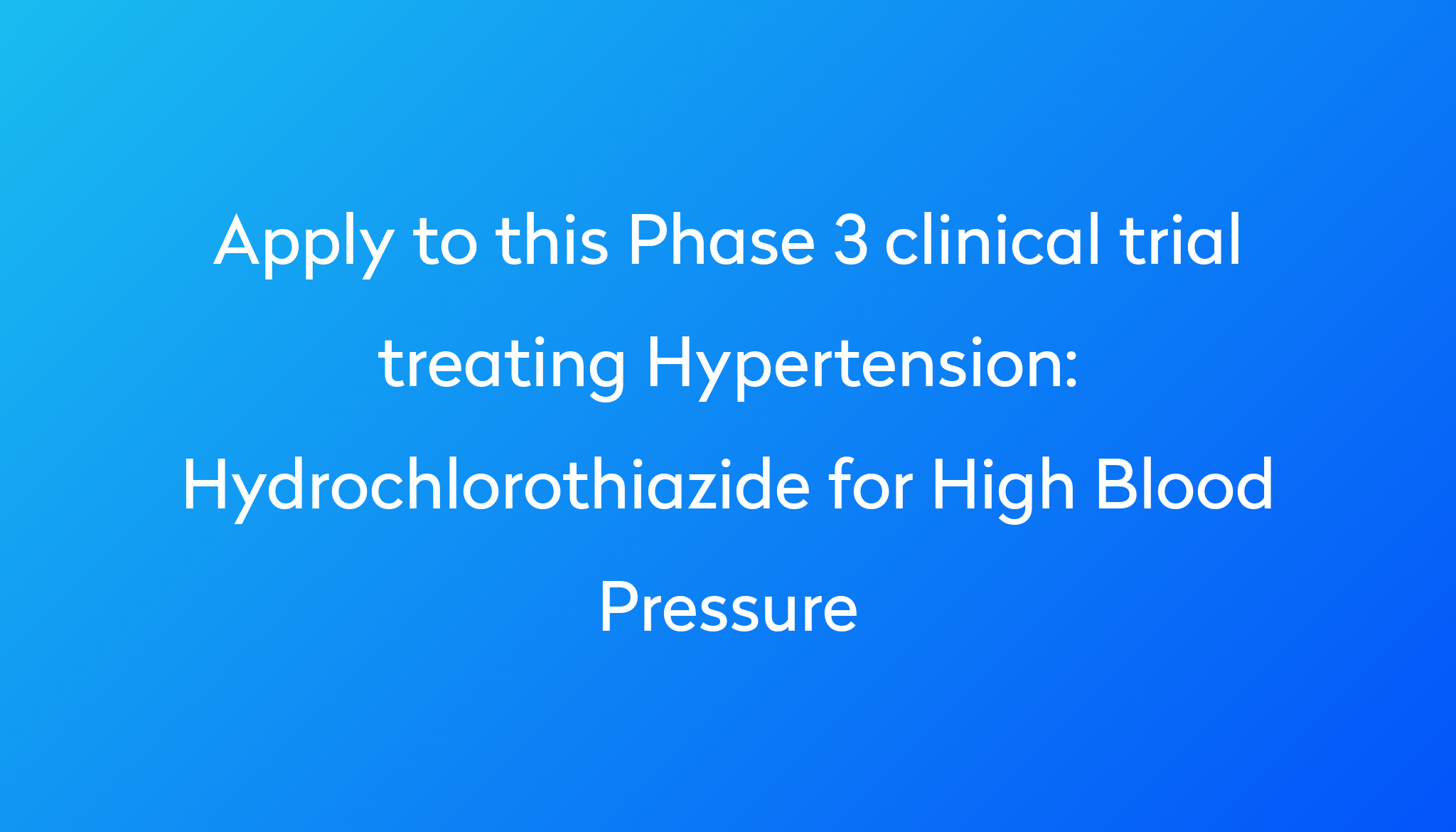 hydrochlorothiazide-for-high-blood-pressure-clinical-trial-2023-power